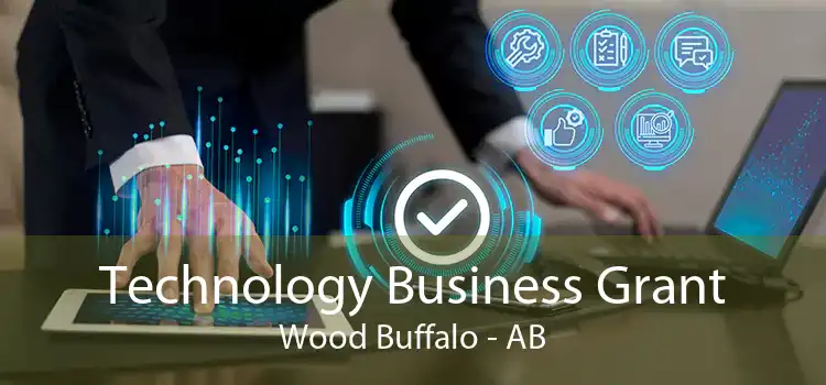 Technology Business Grant Wood Buffalo - AB